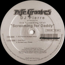 Load image into Gallery viewer, DJ Pierre Presents One Screaming Idiot : Screaming For Daddy (12")