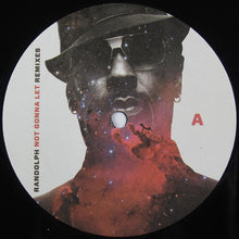 Load image into Gallery viewer, Randolph* : Not Gonna Let (Remixes) (12")