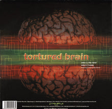 Load image into Gallery viewer, Tortured Brain : The Raver / B.Side (12")
