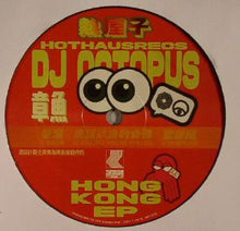 Load image into Gallery viewer, DJ Octopus (2) : Hong Kong EP (12", EP)