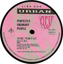 Load image into Gallery viewer, Perfectly Ordinary People : Theme From P.O.P. (Club Re-mix) (12")