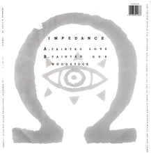 Load image into Gallery viewer, Impedance : Tainted Love (12")