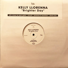 Load image into Gallery viewer, Kelly Llorenna : Brighter Day (2x12", Promo)