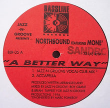 Load image into Gallery viewer, Jazz-N-Groove Presents Northbound Featuring Moné : A Better Way (12")