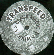 Load image into Gallery viewer, Transpeed : Black Magic / Whip (12")