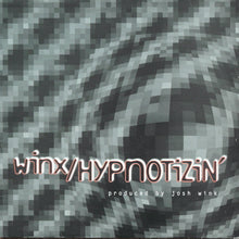 Load image into Gallery viewer, Josh Wink : Hypnotizin' (12")