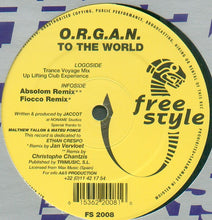 Load image into Gallery viewer, O.R.G.A.N. : To The World (12")