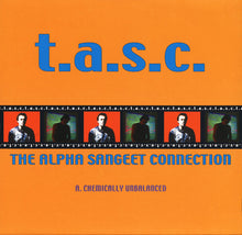 Load image into Gallery viewer, T.A.S.C. (The Alpha Sangeet Connection) : Chemically Unbalanced (12")