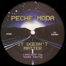Load image into Gallery viewer, Peche Moda : It Doesn't Matter / Black House (12", Promo)