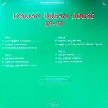 Load image into Gallery viewer, Various : Welcome To Paradise Vol. II: Italian Dream House 89-93 (2xLP, Comp)