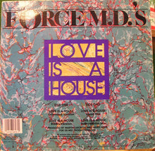 Load image into Gallery viewer, Force MD's : Love Is A House (12")