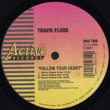 Load image into Gallery viewer, Travis Fludd : Follow Your Heart (12", Single)
