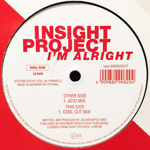Load image into Gallery viewer, Insight Project : I'm Alright (12")