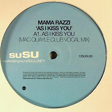 Load image into Gallery viewer, Mama Razzi : As I Kiss You (12")