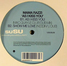Load image into Gallery viewer, Mama Razzi : As I Kiss You (12")