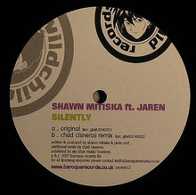Load image into Gallery viewer, Shawn Mitiska Ft. Jaren : Silently (12")