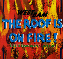 Load image into Gallery viewer, WestBam : The Roof Is On Fire! (Ultimate Mix) (12")