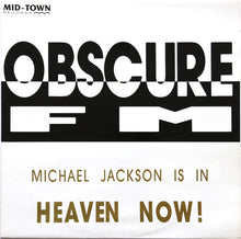 Load image into Gallery viewer, Obscure FM : Michael Jackson Is In Heaven Now! (12")