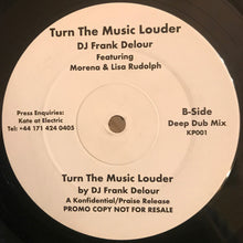 Load image into Gallery viewer, DJ Frank Delour* Featuring Morena (2) & Lisa Rudolph : Turn The Music Louder (12", Promo)