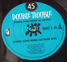Load image into Gallery viewer, Double Trouble : Gimme Some More (12")