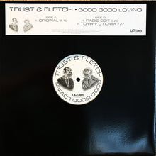 Load image into Gallery viewer, Trust & Fletch : Good Good Loving (12", Promo)