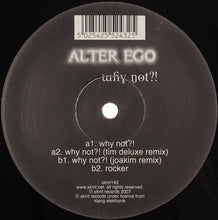 Load image into Gallery viewer, Alter Ego : Why Not?! (12")