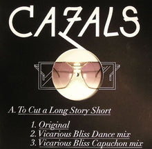Load image into Gallery viewer, Cazals : To Cut A Long Story Short (12")