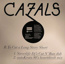 Load image into Gallery viewer, Cazals : To Cut A Long Story Short (12")