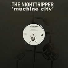 Load image into Gallery viewer, The Nighttripper : Machine City (12")