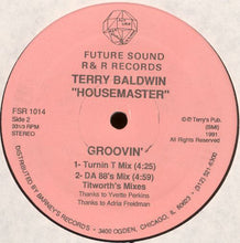 Load image into Gallery viewer, Terry Baldwin "Housemaster"* : Groovin' (12")