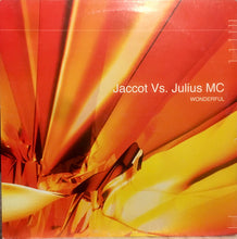 Load image into Gallery viewer, Jaccot vs. Julius MC : Wonderful (12")