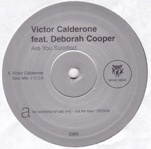 Load image into Gallery viewer, Victor Calderone Feat. Deborah Cooper : Are You Satisfied (2x12", Promo)