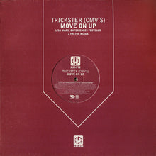 Load image into Gallery viewer, Trickster (CMV's) : Move On Up - (Lisa Marie Experience / Footlclub / Z Factor Mixes) (12")