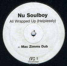 Load image into Gallery viewer, Nu Soulboy : All Wrapped Up (Helplessly) (12", Promo)