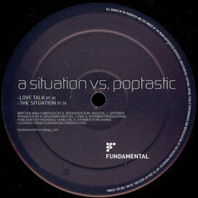 Load image into Gallery viewer, A Situation Vs. Poptastic : Love Talk / The Situation (12")