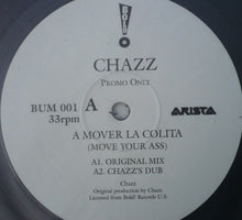 Load image into Gallery viewer, Chazz (6) : A Mover La Colita (2x12", Promo)