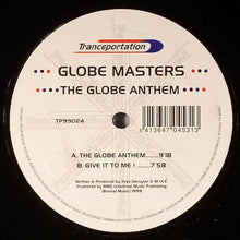 Load image into Gallery viewer, Globe Masters : The Globe Anthem (12")