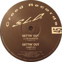 Load image into Gallery viewer, S.L.D. : Gettin' Out (12")