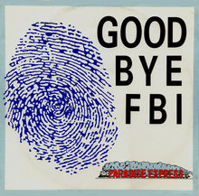 Load image into Gallery viewer, Good Bye FBI : Paradise Express (12")