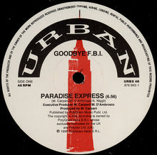 Load image into Gallery viewer, Good Bye FBI : Paradise Express (12")