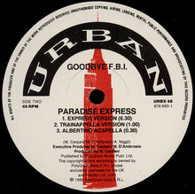 Load image into Gallery viewer, Good Bye FBI : Paradise Express (12")