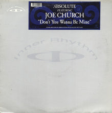Load image into Gallery viewer, Absolute (2) Featuring Joe Church : Don't You Wanna Be Mine (12")