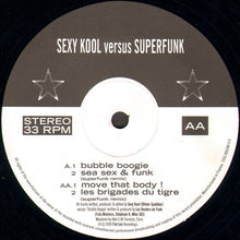 Load image into Gallery viewer, Sexy Kool Versus Superfunk : Bubble Boogie (12")