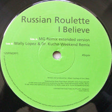 Load image into Gallery viewer, Russian Roulette : I Believe (12")