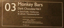 Load image into Gallery viewer, Monkey Bars : Dark Chocolate Vol. 1 (12")
