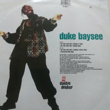Load image into Gallery viewer, Duke Baysee : Do You Love Me? (12")