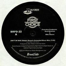 Load image into Gallery viewer, First Choice : Ain’t He Bad (Ralphi Rosario Mixes) (12")