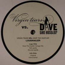 Load image into Gallery viewer, Virgin Tears vs. Dave The Hustler : Loudhailer (12", Promo)