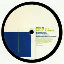 Load image into Gallery viewer, Jamaica Suk : Dreams Of A Distant Journey (12")