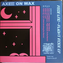 Load image into Gallery viewer, Fede Lng : Flight Mode EP (12", EP)